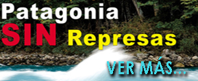 Campaa Patagonia sin Represas